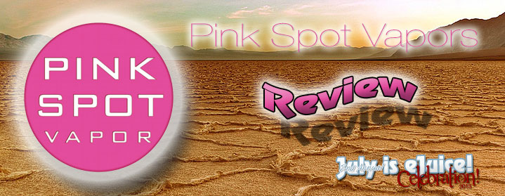 Pink Spot Vapors - Spinfuel July is eJuice Month 2013