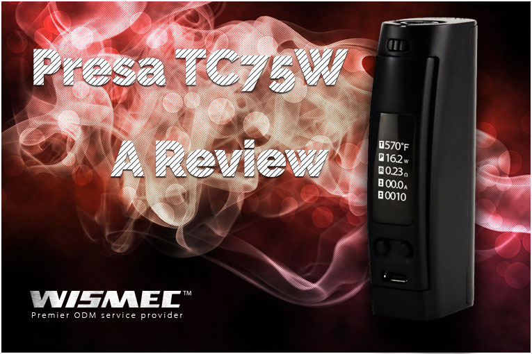 WISMEC Presa TC75W Review