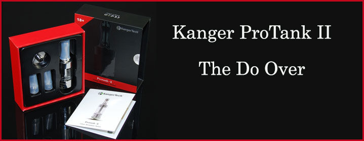 The Kanger ProTank 2 – The Do-Over