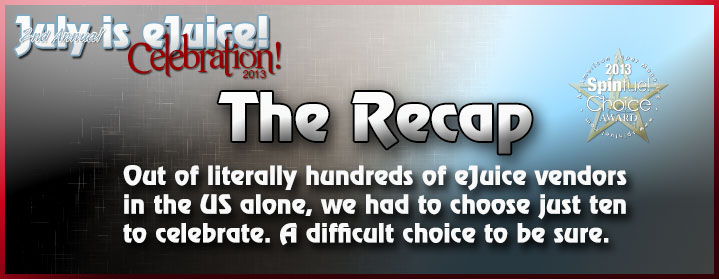 The July is eJuice Month Recap
