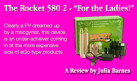 E-Cigarettes For Women?  (ugh, really?) Rocket 580 2