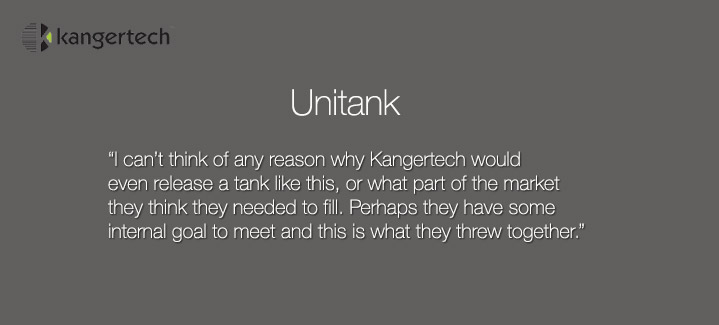 Kangertech “Unitank” Review
