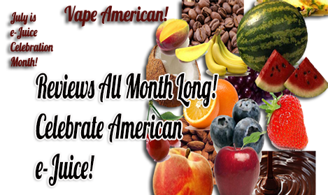 Begin the July is e-Juice Celebration!