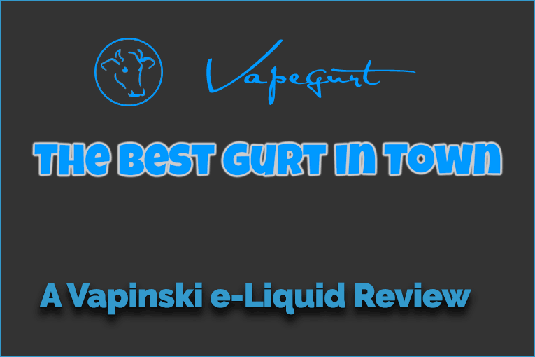 Vapinski Reviews Vapegurt