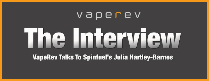 Spinfuel Talks To VapeRev!