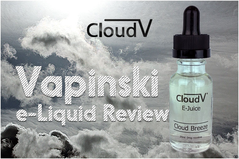 Cloud V E-Liquid Review by Vapinski