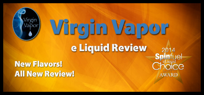 Virgin Vapor eLiquid Reviewm- 7 Flavors You Won't Believe