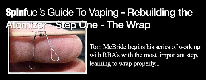 Guide To Vaping – RBA’s – The Wrap