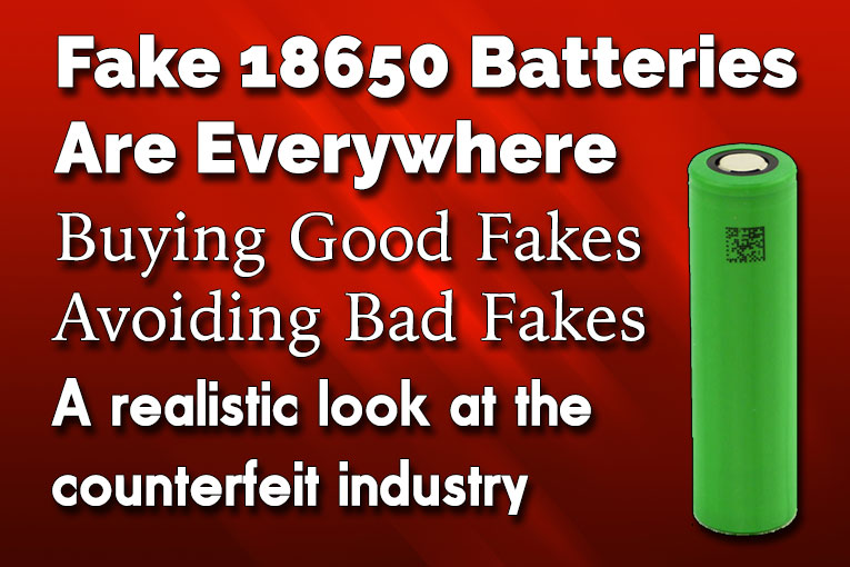Counterfeit 18650 Batteries Are Everywhere