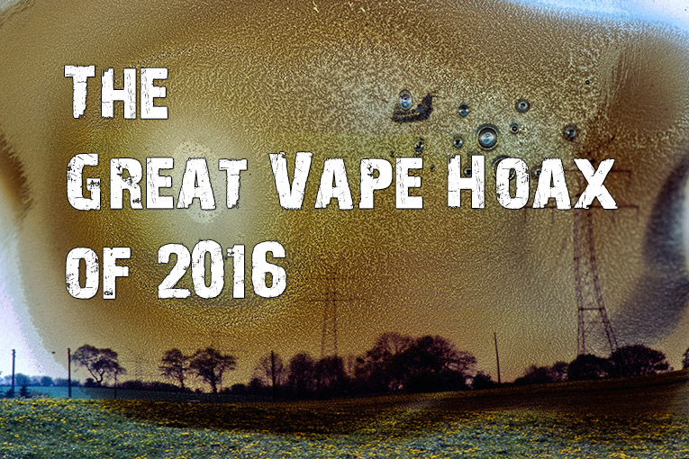 The Great Vape Hoax of 2016