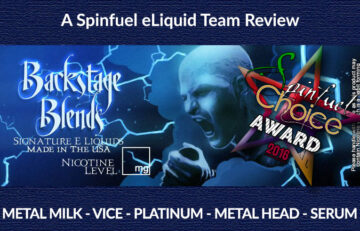 Backstage Blends E Liquid Review – Spinfuel eMagazine