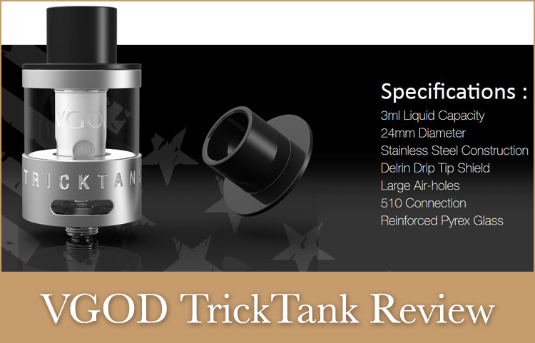VGOD TrickTank Sub-Ohm Tank Review