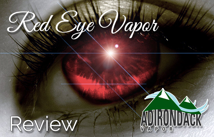 RED EYE VAPOR ELIQUID REVIEW