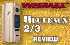 WISMEC Reuleaux RX2/3 Review Spinfuel VAPE Magazine