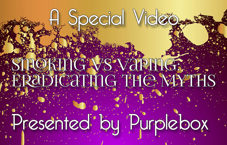 Smoking Vs Vaping: Eradicating the Myths’