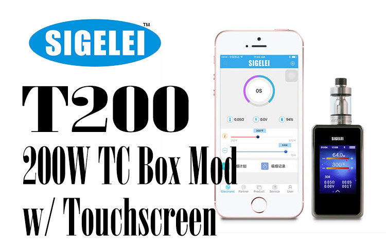 Sigelei T200 TC Touchscreen Box Mod Review