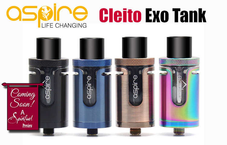 PREVIEW: Aspire Cleito EXO Sub-Ohm Tank