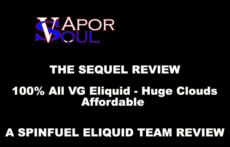 Vapor Soul 100% VG Eliquid Review the Sequel