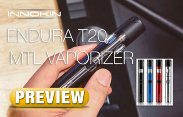 PREVIEW: Endura T20 Vape Pen for Flavor Chasers - Spinfuel VAPE Magazine