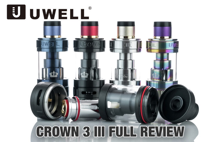 Uwell Crown 3 Sub-Ohm Tank Full Review