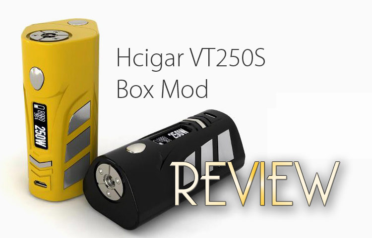 HCigar VT250S DNA 250 TC Box Mod Review