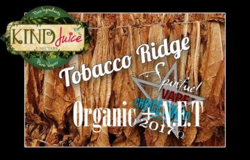 Tobacco Ridge Vape Juice from Kind Juice Review - Spinfuel VAPE Magazine