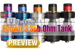 Uwell Crown 3 Sub-Ohm Tank Preview Spinfuel Vape Magazine