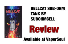 HellCat by SubOhmCell Full Kit Review - Spinfuel VAPE Magazine