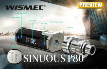 WISMEC Sinuous P80 Box Mod Kit Preview - Spinfuel VAPE Magazine