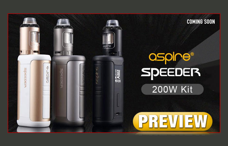 PREVIEW: Aspire Speeder 200W TC Starter Kit