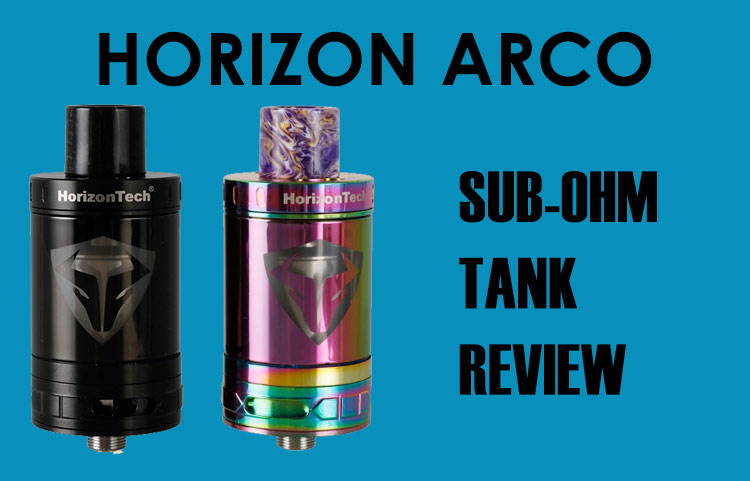 HorizonTech Arco Sub-Ohm Tank Review