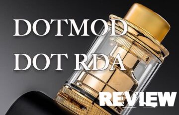 Dotmod dotRDA 24mm RDA Review- Spinfuel VAPE Magazine