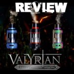 Uwell Valyrian Sub-Ohm Tank Review – SPINFUEL VAPE MAGAZINE