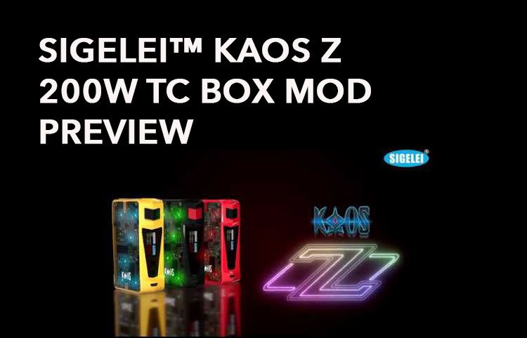 SIGELEI KAOS Z 200W TC BOX MOD PREVIEW