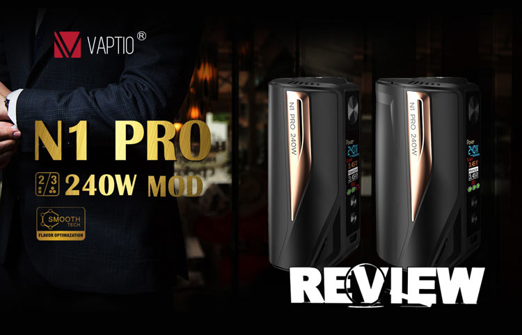 Vaptio N1 Pro 240W Starter Kit Review