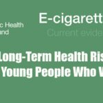 No Long Term Health Risks for Youth Vaping Says Public Health England