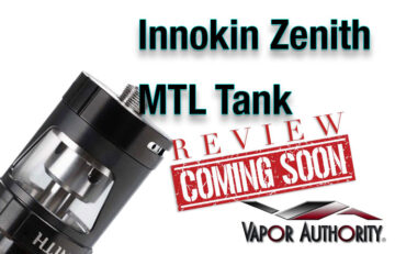 Innokin Zenith MTL Tank Preview – Spinfuel VAPE