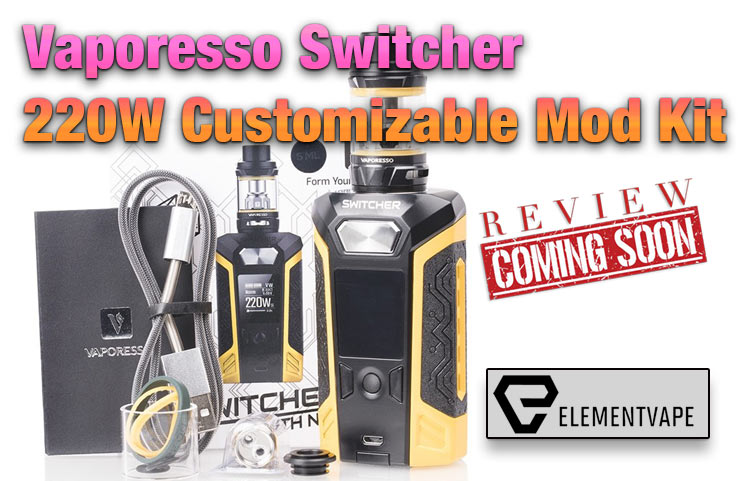 Vaporesso Switcher 220W Customizable Mod Kit Preview - Spinfuel VAPE