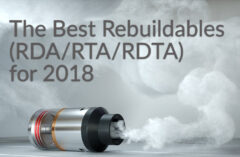 The Best Rebuildables (RDA/RTA/RDTA) for 2018 - Spinfuel VAPE