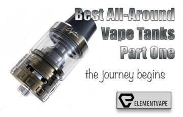 Best All Around Vape Tanks of 2018 - Part 1 - The Introduction - Spinfuel VAPE