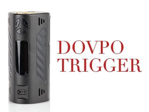 Dovpo Trigger Best Mid Wattage Mods Spinfuel VAPE