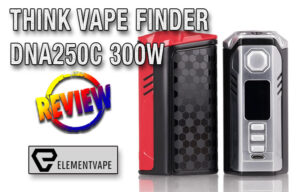 Think Vape Finder DNA250C 300W Box Mod Review by Spinfuel VAPE