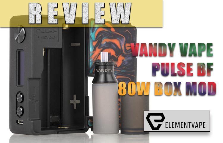Vandy Vape Pulse BF 80W Squonk Mod Review