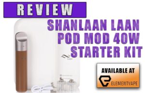 SHANLAAN LAAN POD MOD KIT REVIEW 7 SHANLAAN LAAN POD MOD 40W STARTER KIT