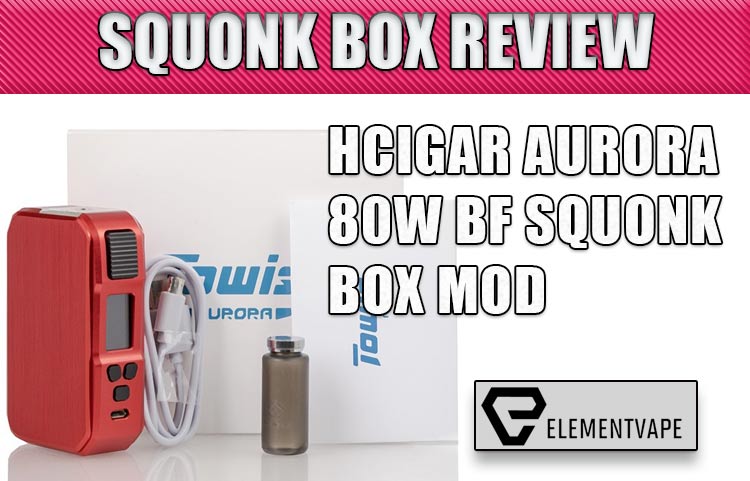 HCigar Towis Aurora 80W Squonk Mod Review