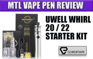 UWELL WHIRL 20 / 22 Vape Pen Starter Kit Review