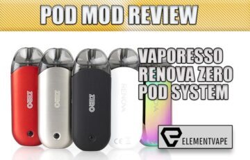 Vaporesso Renova Zero Pod Mod Review