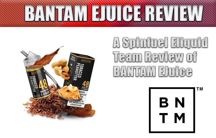 Bantam Vape eJuice Spinfuel Team Review