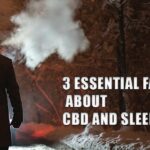 CBD and Sleep 3 Essential Facts About CBD and Sleep