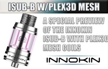 Innokin iSub-B with Plex3D Mesh Coils Tank is Coming Soon